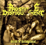 PROSTITUTE DISFIGUREMENT - One-Sheet-Gatefold 12'' LP - Deeds Of Derangement (Clear Vinyl)
