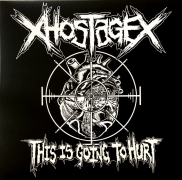 XHOSTAGEX - 12'' LP - This Is Going To Hurt