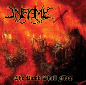 INFAMY - CD - The Blood Shall Flow
