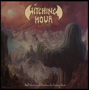 WITCHING HOUR - CD - ...And Silent Grief Shadows The Passing Moon
